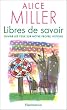 Libres de savoir : Ouvrir les yeux sur notre propre histoire