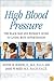 High Blood Pressure: The Black Man and Woman's Guide to Living with Hypertension