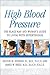 High Blood Pressure: The Black Man and Woman's Guide to Living with Hypertension