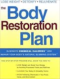 The Body Restoration Plan: Eliminate Chemical Calories and Repair Your Bodys Natural Slimming System