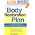 The Body Restoration Plan: Eliminate Chemical Calories and Repair Your Body's Natural Slimming System