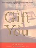 The Gift of You: How to Tell Your Loved Ones Who You Really Are