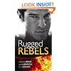 Real Men: Rugged Rebels (Mills & Boon Single Titles) (Mills & Boon Special Releases)