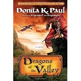 Dragons of the Valley: A Novelby Donita K. Paul