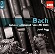 Bach: Preludes Toccatas and Fugues for organ