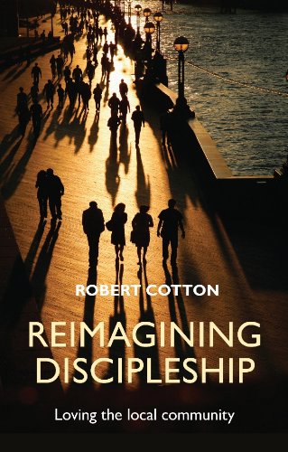 Reimagining Discipleship: Loving the local community