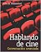 Books : Hablando de cine:  Conversacion avanzada