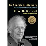 In Search of Memory: The Emergence of a New Science of Mind ~ Eric R. Kandel