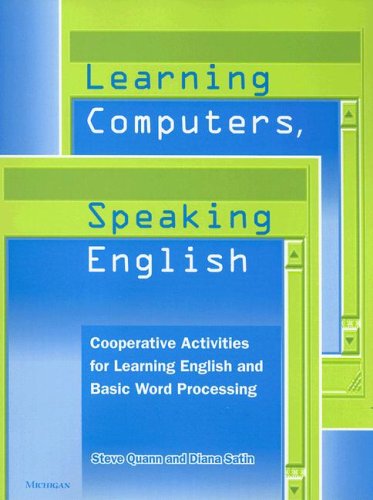 Learning Computers, Speaking English: Cooperative Activities for Learning English and Basic Word Processing