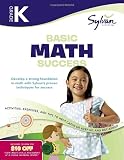 Kindergarten Basic Math Success (Sylvan Workbooks) (Math Workbooks)