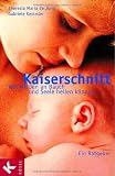 Kaiserschnitt. Wie Narben an Bauch und Seele heilen können