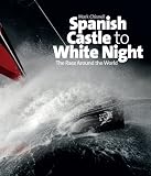 Spanish castle to white night : the race around the world