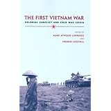 the first vietnam war colonial conflict and cold war crisis