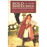 Bold In Her Breeches Women Pirates Across the Ages Hardcover