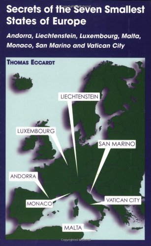 secrets of the seven smallest states of europe andorra liechtenstein luxembourg malta monaco san marino