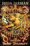 The Time-travelling Cat and the Tudor Treasure (Time-Traveling Cat)