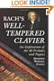 Bach�s "Well-Tempered Clavier": An Exploration of the 48 Preludes and Fugues