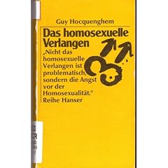 Das homosexuelle Verlangen.