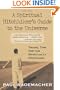 A Spiritual Hitchhiker's Guide to the Universe: Travel Tips for the Spiritually Perplexed