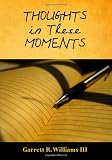Thoughts in These Moments