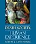 Death, Society, and the Human Experience (9th Edition)