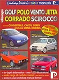 Volkswagen Golf, Polo, Vento, Jetta, Corrado, Scirocco Colour Workshop Manual (Lindsay Porter's Colour Manuals)