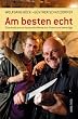 Am besten echt - Eine kulinarisch-kulturelle Reise ins Hinterland Venedigs