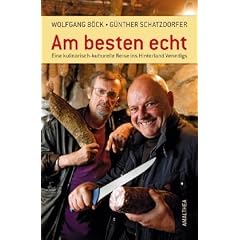 Am besten echt - Eine kulinarisch-kulturelle Reise ins Hinterland Venedigs