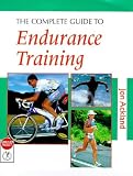The Complete Guide to Endurance Training (Complete Guides)