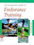 The Complete Guide to Endurance Training (Complete Guides)
