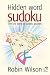 Books : Hidden Word Sudoku: The Last Word in Sudoku Puzzles! (52 Brilliant Ideas)
