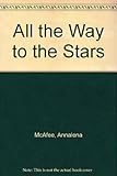 All the way to the stars
