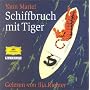 Schiffbruch mit Tiger. 7 CDs