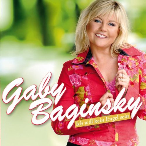 Gaby Baginsky - Ich will kein Engel sein - Zortam Music