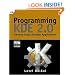 Programming Kde 2.0: Creating Linux Desktop Applications