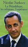 La R�publique, les religions, l'esp�rance