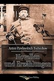 Novellen und Erz&auml;hlungen - Anton Pawlowitsch Tschechow