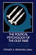 The Political Psychology of the Gulf War: Leaders, Publics and the Process of Conflict (Pitt Series in Policy & Institutional Studies)