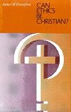 Can Ethics Be Christian?