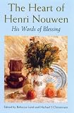 The heart of Henri Nouwen : his words of blessing