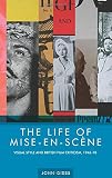 The life of mise-en-scène : visual style and British film criticism, 1946-78