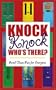 Knock Knock Who's There?