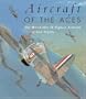Aircraft of the Aces: Legends of World War 2: Featuring the Acclaimed Artwork of Iain Wyllie (General Aviation)