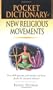 Pocket Dictionary of New Religious Movements: Over 400 Groups, Individuals & Ideas Clearly and Concisely Defined