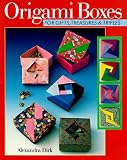 Origami Boxes: For Gifts, Treasures, Trifles