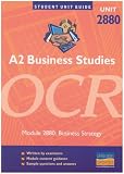 Review Philip Allan  / A2 Business Studies OCR Module 2880: Business Strategy Unit Guide (Student Unit Guides)
