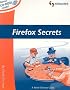 Firefox Secrets: A Need-To-Know Guide
