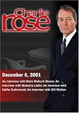 DVD : Charlie Rose with Mark Malloch Brown; Maleeha Lodhi; Keifer Sutherland; Bill Walton (December 6, 2001)