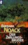 Ullstein Taschenbucher: Der Zwillingsbruder (German Edition)