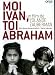 DVD : Moi Ivan, toi Abraham